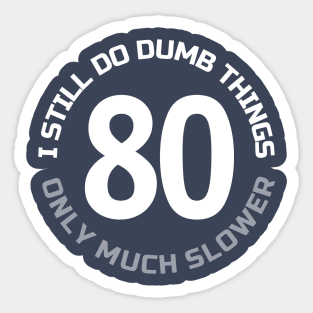 80TH-BIRTHDAY Sticker